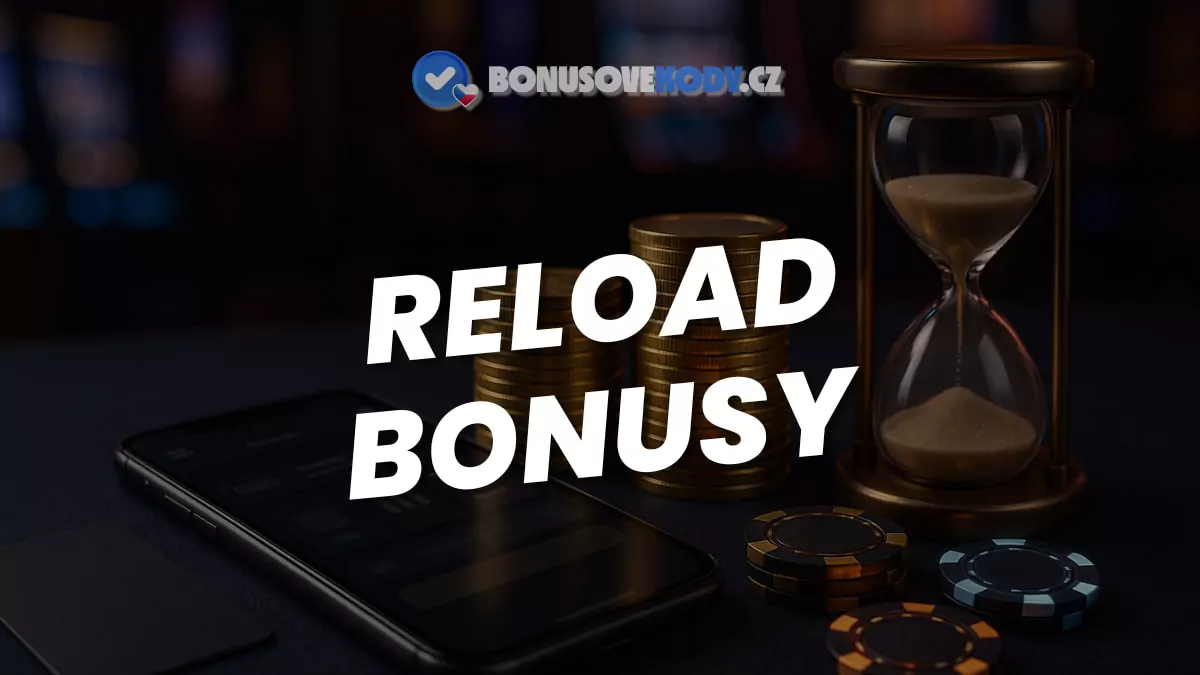 Co je to reload bonus a jak funguje